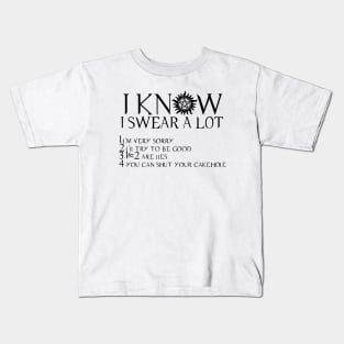 I KNOW I SWEAR A LOT Kids T-Shirt